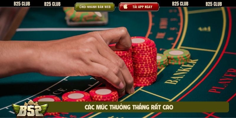 Các mức thưởng thắng rất cao