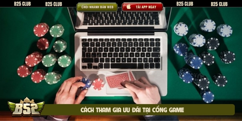 Cách tham gia ưu đãi tại cổng game