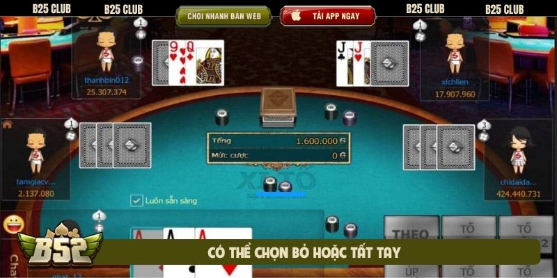 Có thể chọn bỏ hoặc tất tay