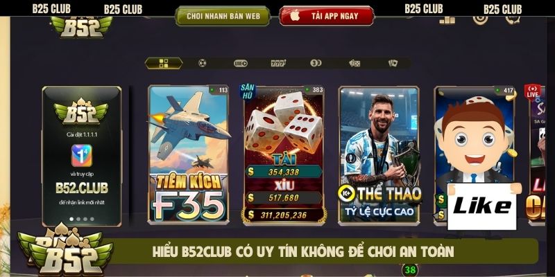 Hiểu B52club có uy tín không để chơi an toàn