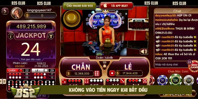 Không vào tiền ngay khi bắt đầu