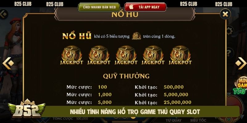 Nhiều tính năng hỗ trợ game thủ quay slot