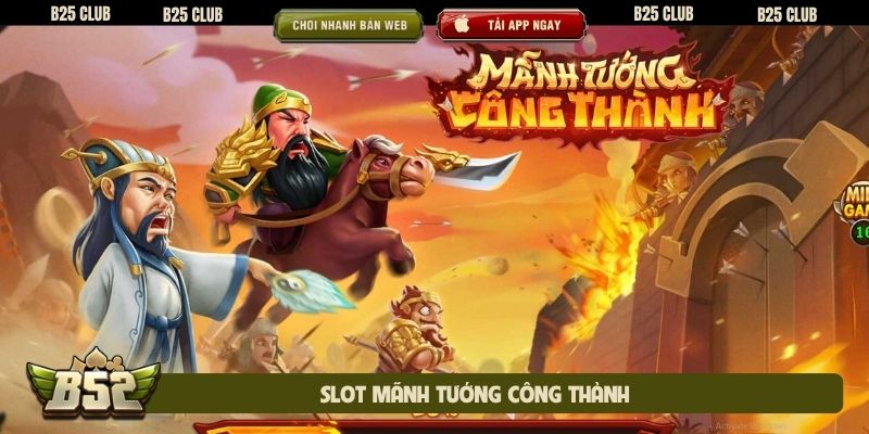 Slot Mãnh tướng công thành