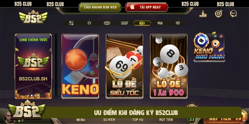 Ưu điểm khi đăng ký B52club
