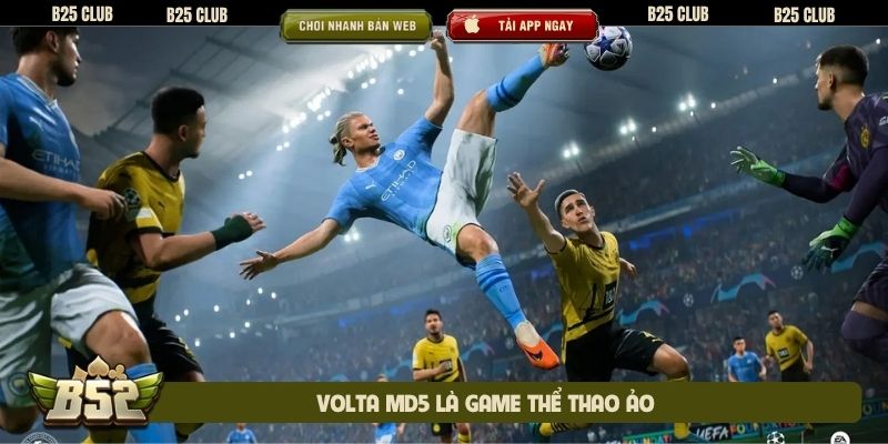 Volta MD5 là game thể thao ảo